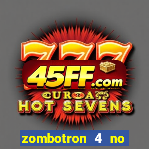 zombotron 4 no click jogos